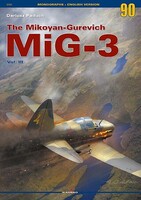 Kagero Kagero MiG-3 Mikoyan-Gurevich vol. III Book