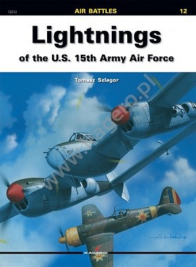Kagero Air Battles- Lightnings of the US 15th Army Air Force