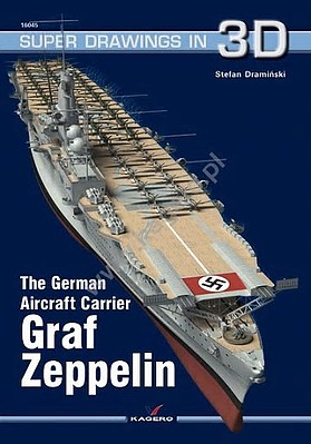 Kagero Super Drawings 3D- German Aircraft Carrier Graf Zeppelin