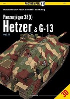 Kagero Photosniper 3D- Panzerjager 38 (t) Hetzer & G13 Vol. II Kagero Photosniper 3D- Panzerjager 38 (t) Hetzer & G13 Vol. II
