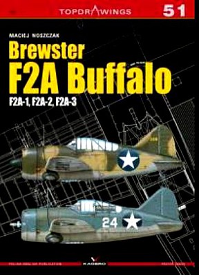 Kagero Topdrawings- Brewster F2A Buffalo F2A1, F2A2, F2A3