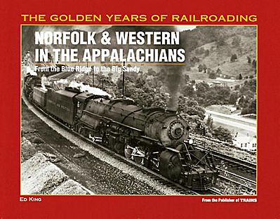 Kalmbach Norfolk & Western in the Appalachians Model Railroading Book #1083