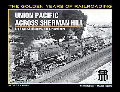 Kalmbach Union Pacific Across Sherman Hill Model Railroading Book #1091