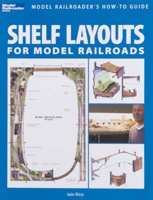 Kalmbach Shelf Layouts for Model Railroads Model Railroad Book #12419