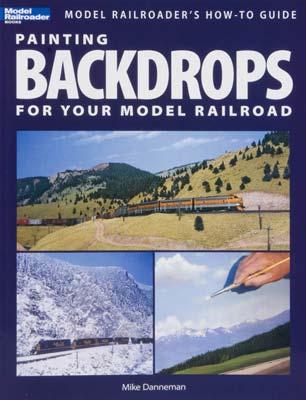 Kalmbach Painting Backdrops For Your Model Railroad Model Railroad Book #12425