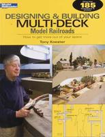 Kalmbach Designing & Building Multi-Deck Model Railroads Model Railroad Book #12434 Kalmbach Designing & Building Multi-Deck Model Railroads Model Railroad Book #12434