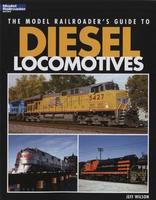 Kalmbach Model Railroaders Guide to Diesel Locos Model Railroad Book #12437 Kalmbach Model Railroaders Guide to Diesel Locos Model Railroad Book #12437