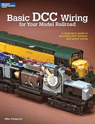Kalmbach Basic DCC Wiring for Your Model Railroad Model Railroad Book #12448