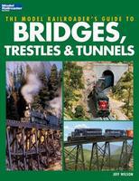 Kalmbach Model Railroader's Guide to Bridges, Trestles & Tunnels Model Railroad Book #12452 Kalmbach Model Railroader's Guide to Bridges, Trestles & Tunnels Model Railroad Book #12452