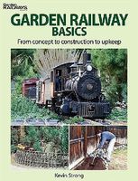 Kalmbach Garden Railway Basics Model Railroad Book #12468 Kalmbach Garden Railway Basics Model Railroad Book #12468