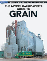 Kalmbach Guide To Industries Grain Model Railroad Book #12481 Kalmbach Guide To Industries Grain Model Railroad Book #12481