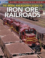 Kalmbach MRR Guide to Iron Ore Railroads
