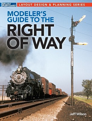 Kalmbach Modelers Guide to RR Right of Way