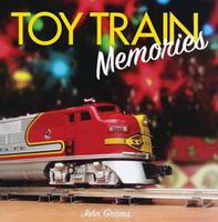 Kalmbach TOY TRAIN MEMORIES Kalmbach TOY TRAIN MEMORIES