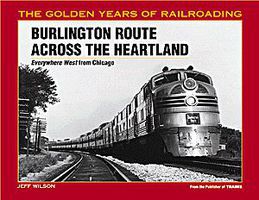 Kalmbach-Publishing Burlington Across Hrtland Model Railroading Historical Book #1087 Kalmbach-Publishing Burlington Across Hrtland Model Railroading Historical Book #1087