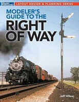 Kalmbach-Publishing Modeler's Guide to the Right of Way Softcover, 112 Pages