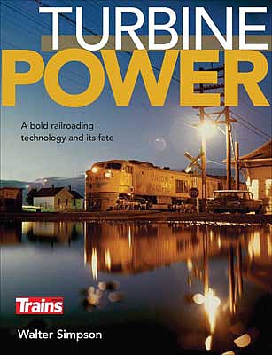 Kalmbach-Publishing Turbine Power Softcover, 128 Pages