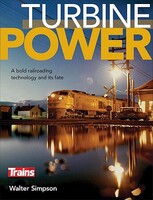 Kalmbach-Publishing Turbine Power Softcover, 128 Pages Kalmbach-Publishing Turbine Power Softcover, 128 Pages