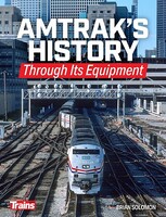 Kalmbach-Publishing Amtrak's History Through Its Equipment