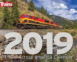 Kalmbach-Publishing 2019 Trains Across America Calendar Kalmbach-Publishing 2019 Trains Across America Calendar