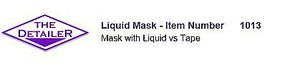 Long The Detailer Liquid Mask 1oz. Bottle Long The Detailer Liquid Mask 1oz. Bottle
