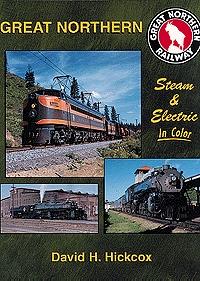Morning-Sun Book Great Northern Steam & Electric in Color