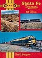 Morning-Sun Santa Fe Trackside with Bill Gibson Model Railroading Book #1021 Morning-Sun Santa Fe Trackside with Bill Gibson Model Railroading Book #1021