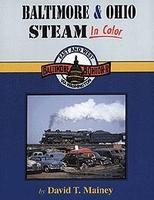 Morning-Sun Baltimore and Ohio Steam in Color Model Railroading Book #1050 Morning-Sun Baltimore and Ohio Steam in Color Model Railroading Book #1050