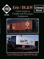 Morning-Sun Erie/DL&W Color Guide to Freight and Passenger Equipment Model Railroading Book #1059 Morning-Sun Erie/DL&W Color Guide to Freight and Passenger Equipment Model Railroading Book #1059
