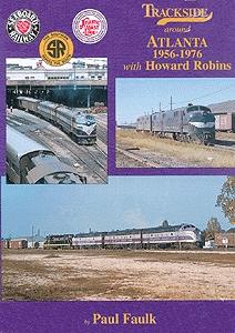 Morning-Sun Trackside Series Around Atlanta 1956-1976 Model Railroading Book #1125
