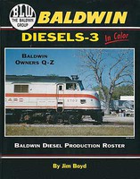 Morning-Sun Baldwin Diesels in Color Volume 3, Hardcover, 128 Pages Morning-Sun Baldwin Diesels in Color Volume 3, Hardcover, 128 Pages