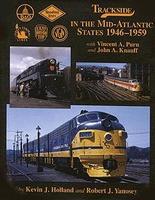 Morning-Sun Trackside Series in the Mid-Atlantic States 1946-1959 Model Railroading Book #1297 Morning-Sun Trackside Series in the Mid-Atlantic States 1946-1959 Model Railroading Book #1297