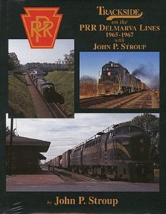Morning-Sun Trackside Series on the PRR Delmarva Lines 1965-1967 Model Railroading Book #1314