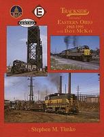 Morning-Sun Trackside Series Around Eastern Ohio 1965-1995 with Dave McKay Model Railroading Book #1326 Morning-Sun Trackside Series Around Eastern Ohio 1965-1995 with Dave McKay Model Railroading Book #1326