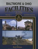 Morning-Sun Baltimore & Ohio Facilities Eastern Region Volume 1 Model Railroading Book #1329 Morning-Sun Baltimore & Ohio Facilities Eastern Region Volume 1 Model Railroading Book #1329
