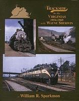 Morning-Sun Trackside in the Virginias 1954-1969 Model Railroading Book #1341 Morning-Sun Trackside in the Virginias 1954-1969 Model Railroading Book #1341