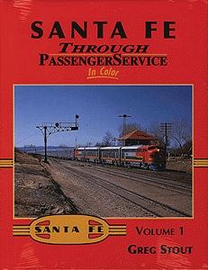 Morning-Sun Santa Fe Through Passenger Service In Color Volume 1 Model Railroading Book #1356