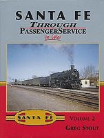 Morning-Sun Santa Fe Through Passenger Service in Color Volume 2 Model Railroading Book #1385 Morning-Sun Santa Fe Through Passenger Service in Color Volume 2 Model Railroading Book #1385
