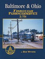 Morning-Sun Baltimore & Ohio Through Passenger Service in Color Model Railroading Book #1403 Morning-Sun Baltimore & Ohio Through Passenger Service in Color Model Railroading Book #1403