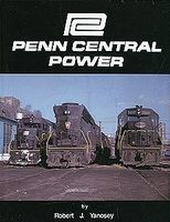 Morning-Sun Penn Central Power 25th Anniversary Edition Reprint Model Railroading Book #1463 Morning-Sun Penn Central Power 25th Anniversary Edition Reprint Model Railroading Book #1463