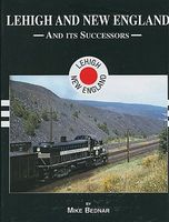 Morning-Sun Lehigh and New England Railroad and its Successors in Color Model Railroading Book #1481 Morning-Sun Lehigh and New England Railroad and its Successors in Color Model Railroading Book #1481