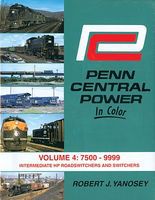 Morning-Sun Penn Central Power in Color Volume 4 7500-9999 Model Railroading Book #1499 Morning-Sun Penn Central Power in Color Volume 4 7500-9999 Model Railroading Book #1499