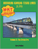 Morning-Sun Missouri-Kansas-Texas in Color Volume 3 The Green Era Model Railroading Book #1523