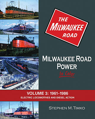 Morning-Sun Milwaukee Road Power Volume 3 1961-1986 Model Railroading Book #1535