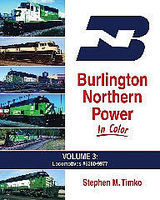 Morning-Sun Burlington Northern Power In Color Volume 3 Model Railroading Book #1536 Morning-Sun Burlington Northern Power In Color Volume 3 Model Railroading Book #1536