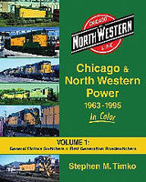 Morning-Sun Chicago and North Western Power 1963-1995 Model Railroading Book #1541 Morning-Sun Chicago and North Western Power 1963-1995 Model Railroading Book #1541
