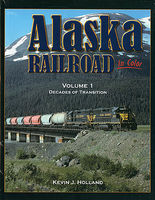 Alaska Rail Road In Color Vol 1 Model Railroading Book #1549