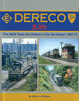 Morning-Sun Dereco The N&W Test the Waters in the NE Model Railroading Book #1550 Morning-Sun Dereco The N&W Test the Waters in the NE Model Railroading Book #1550