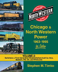 Morning-Sun Chicago & North Western Power 1963-1995 Volume 2 Model Railroading Book #1552