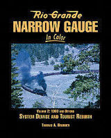 Morning-Sun Rio Grande Narrow Gauge in Color Volume 2 1960s and Beyond Model Railroading Book #1561 Morning-Sun Rio Grande Narrow Gauge in Color Volume 2 1960s and Beyond Model Railroading Book #1561